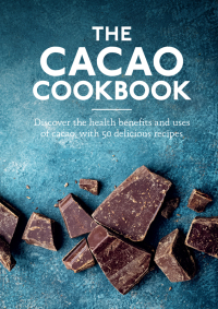 Cover image: The Cacao Cookbook 9781912023776