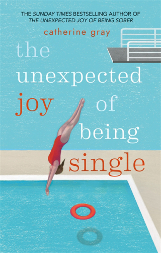 Cover image: The Unexpected Joy of Being Single 9781783253135