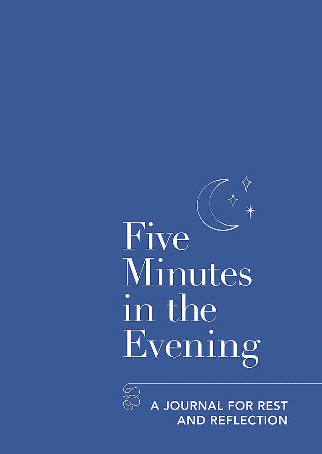 Five Minutes in the Evening A Journal for Rest and Reflection