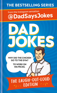 Cover image: Dad Jokes: The Laugh-out-loud edition: THE NEW COLLECTION FROM THE SUNDAY TIMES BESTSELLERS 9781783255467