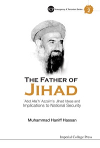 Omslagafbeelding: Father Of Jihad, The: 'Abd Allah 'Azzam's Jihad Ideas And Implications To National Security 9781783262878