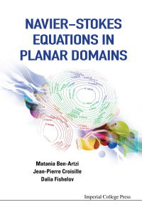 Titelbild: Navier-stokes Equations In Planar Domains 9781848162754