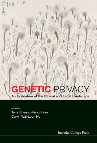 Cover image: Genetic Privacy: An Evaluation of the Ethical and Legal Landscape 9781783263059
