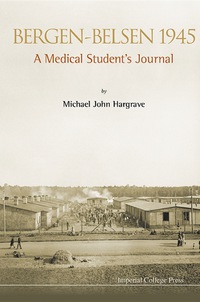 Cover image: Bergen-belsen 1945: A Medical Student's Journal 9781783263202