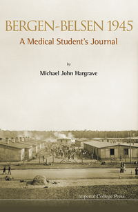 Omslagafbeelding: Bergen-belsen 1945: A Medical Student's Journal 9781783263202