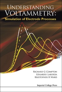 Omslagafbeelding: Understanding Voltammetry: Simulation Of Electrode Processes 9781783263233