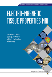 Titelbild: Electro-magnetic Tissue Properties Mri 9781783263394