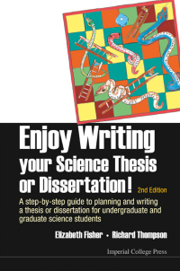 Titelbild: Enjoy Writing Your Science Thesis Or Dissertation! : A Step-by-step Guide To Planning And Writing A Thesis Or Dissertation For Undergraduate And Graduate Science Students (2nd Edition) 2nd edition 9781783264209