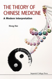 صورة الغلاف: Theory Of Chinese Medicine, The: A Modern Interpretation 9781783264278