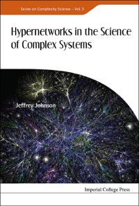Cover image: Hypernetworks In The Science Of Complex Systems 9781860949722