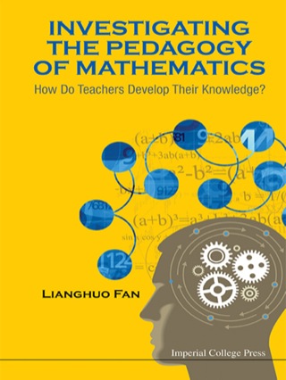 Cover image: Investigating the Pedagogy of Mathematics: How Do Teachers Develop Their Knowledge? 9781783264575