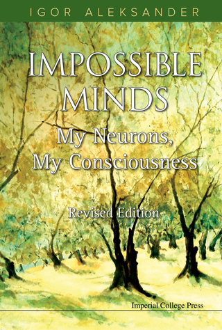 Cover image: Impossible Minds: My Neurons, My Consciousness Revised Edition 9781783265688