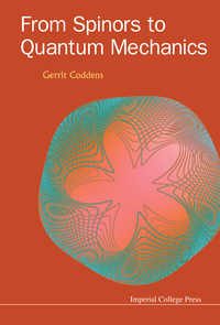 Cover image: From Spinors To Quantum Mechanics 9781783266364