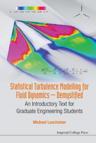Cover image: Statistical Turbulence Modelling for Fluid Dynamics — Demystified: An Introductory Text for Graduate Engineering Students 9781783266609