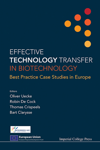Cover image: Effective Technology Transfer in Biotechnology: Best Practice Case Studies in Europe 9781783266807