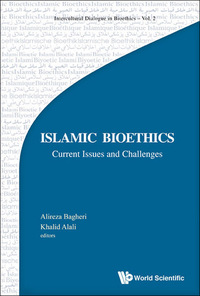 Cover image: ISLAMIC BIOETHICS: CURRENT ISSUES AND CHALLENGES 9781783267491