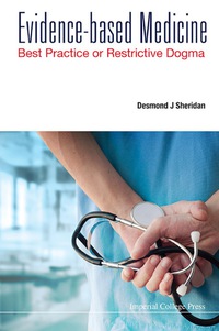 Imagen de portada: Evidence-based Medicine: Best Practice Or Restrictive Dogma 9781783267620