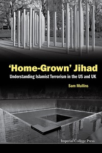 Imagen de portada: 'Home-grown' Jihad: Understanding Islamist Terrorism In The Us And Uk 9781783268030