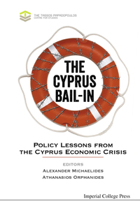 Cover image: Cyprus Bail-in, The: Policy Lessons From The Cyprus Economic Crisis 9781783268757