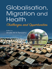 Cover image: Globalisation, Migration And Health: Challenges And Opportunities 9781783268887