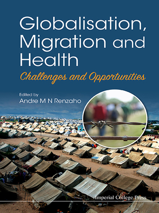 Imagen de portada: Globalisation, Migration and Health: Challenges and Opportunities 9781783268887