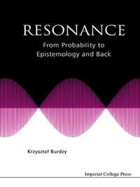表紙画像: Resonance: From Probability To Epistemology And Back 9781783269204