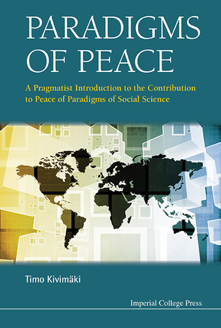 Imagen de portada: Paradigms of Peace: A Pragmatist Introduction to the Contribution to Peace of Paradigms of Social Science 9781783269433