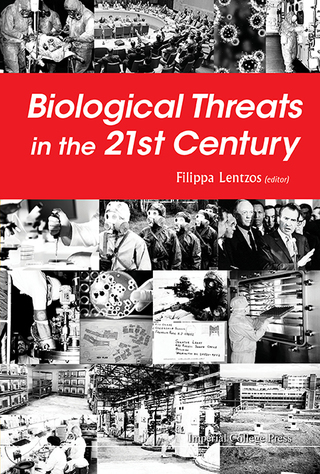 Cover image: Biological Threats in the 21st Century: The Politics, People, Science and Historical Roots 9781783269471