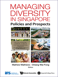 Cover image: Managing Diversity In Singapore: Policies And Prospects 9781783269532
