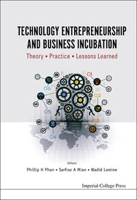 Cover image: Technology Entrepreneurship and Business Incubation: Theory, Practice, Lessons Learned 9781783269761