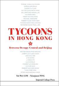 صورة الغلاف: Tycoons In Hong Kong: Between Occupy Central And Beijing 9781783269792