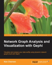 Cover image: Network Graph Analysis and Visualization with Gephi 1st edition 9781783280131
