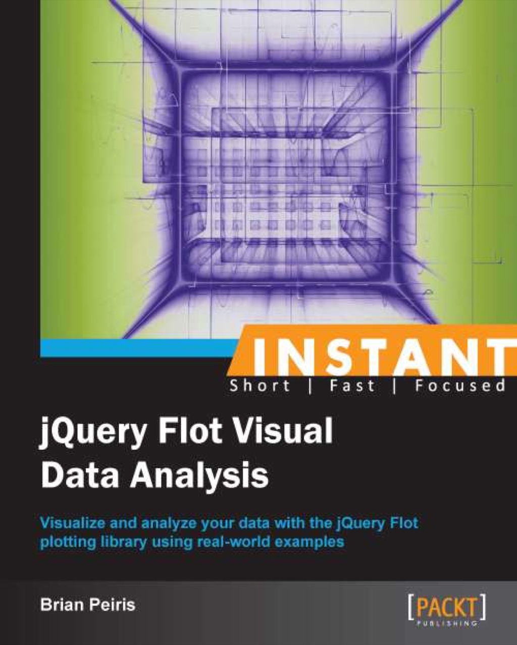 Instant jQuery Flot Visual Data Analysis 1st Edition