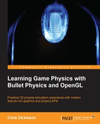 Omslagafbeelding: Learning Game Physics with Bullet Physics and OpenGL 1st edition 9781783281879