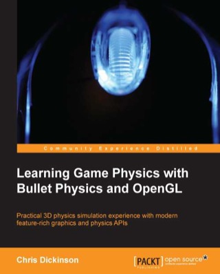 Immagine di copertina: Learning Game Physics with Bullet Physics and OpenGL 1st edition 9781783281879