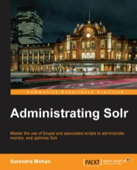 صورة الغلاف: Administrating Solr 1st edition 9781783283255