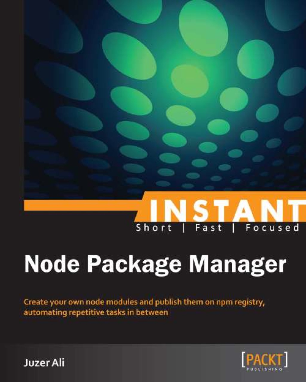 Instant Node Package Manager 1st Edition