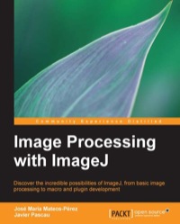 Imagen de portada: Image Processing with ImageJ 1st edition 9781783283958