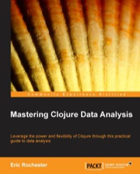 Cover image: Mastering Clojure Data Analysis 1st edition 9781783284139