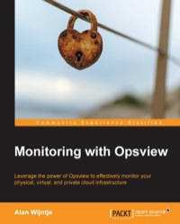 Cover image: Monitoring with Opsview 2nd edition 9781783284733