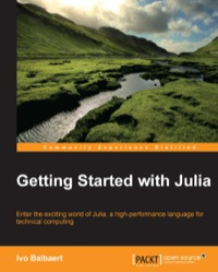 Omslagafbeelding: Getting Started with Julia 1st edition 9781783284795
