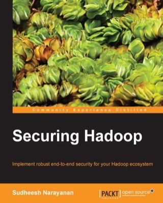Imagen de portada: Securing Hadoop 1st edition 9781783285259