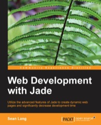 Cover image: Web Development with Jade 1st edition 9781783286355