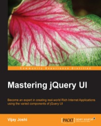 Cover image: Mastering jQuery UI 1st edition 9781783286652