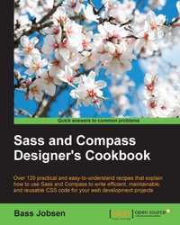 صورة الغلاف: Sass and Compass Designer's Cookbook 1st edition 9781783286935