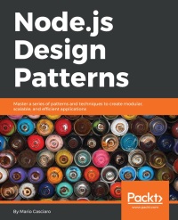 Cover image: Node.js Design Patterns 1st edition 9781783287314