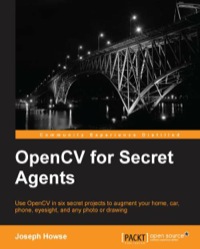 صورة الغلاف: OpenCV for Secret Agents 1st edition 9781783287376