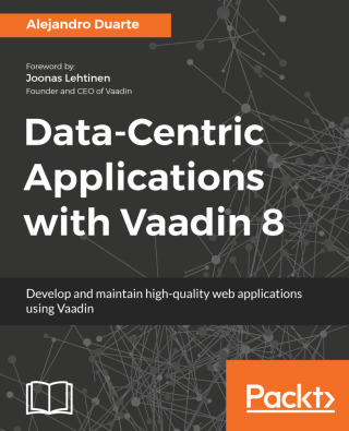 Cover image: Data-Centric Applications with Vaadin 8 1st edition 9781783288847