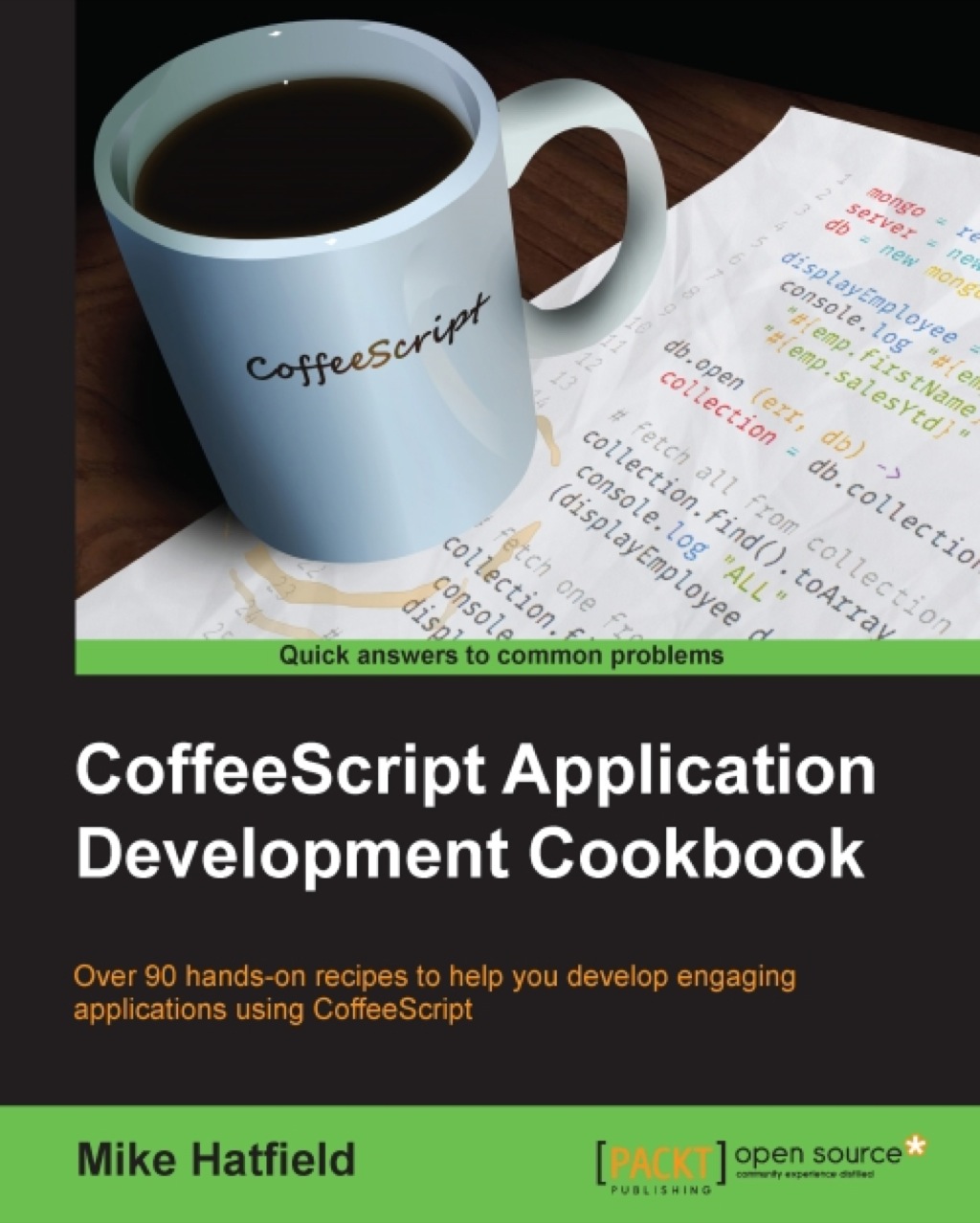 Coffeescript Application Development Cookbook 1st Edition