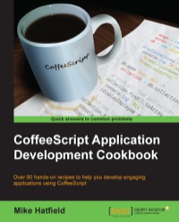 Cover image: CoffeeScript Application Development Cookbook 1st edition 9781783289691